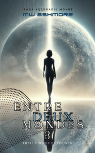 Couverture d’ouvrage : Entre deux mondes 3